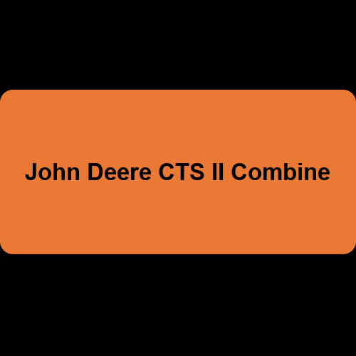 John Deere CTS II Combine